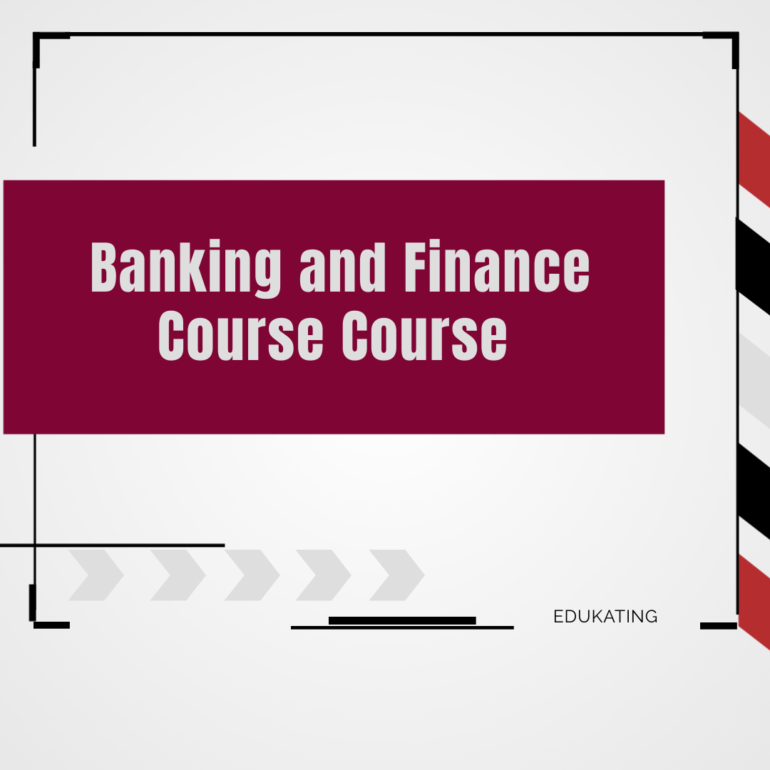 Banking and Finance Course